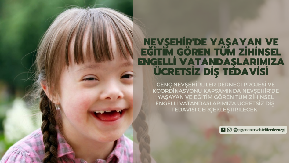 Zihinsel engelli vatandaşlara ücretsiz diş tedavisi