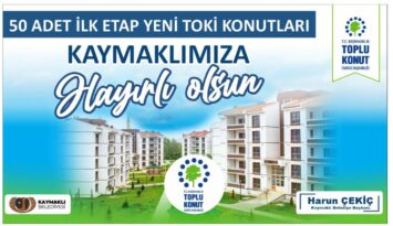 50 sosyal konut Kaymaklı’mıza hayırlı olsun