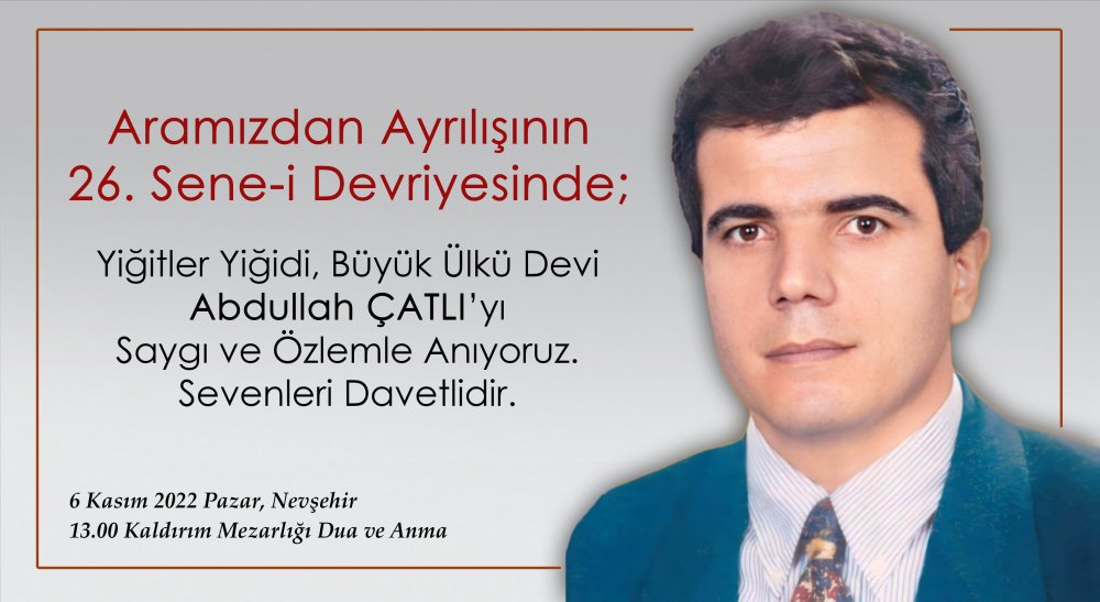 Abdullah Çatlı 26. Ölüm Yıldönümünde Anılacak