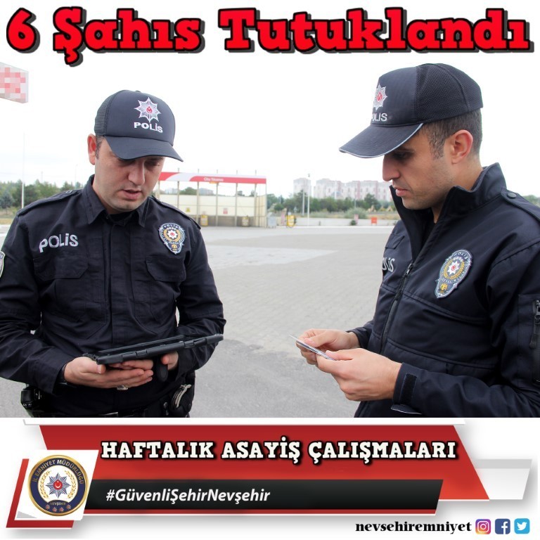 Nevşehir’de çeşitli suçlardan 6 kişi tutuklandı