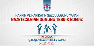 Hakkın ve hakikatin sözcülüğünü yapan gazetecilerin gününü tebrik ederiz