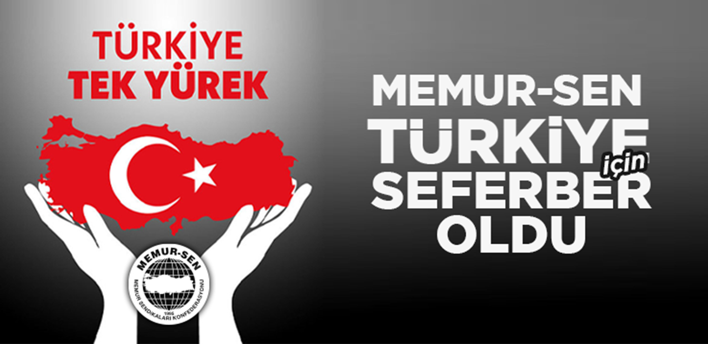 Memur-Sen Türkiye için seferber oldu