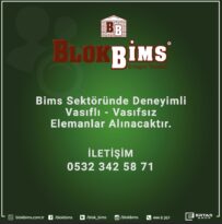BLOK BİMS Deneyimli Vasıflı-Vasıfsız Eleman İlanı
