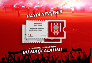 NEVŞEHİR BELEDİYESPOR YÖNETİMİ YENİ MERSİN İDMANYURDU MAÇI BİLETLERİNİ 1 TL’YE İNDİRDİ