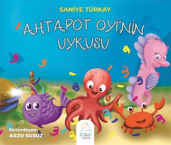 Uykuyu, Ekran Bağımlılığını ve Koşulsuz Ebeveynliği Konu Alan “Ahtapot Oyi ve Arkadaşları”