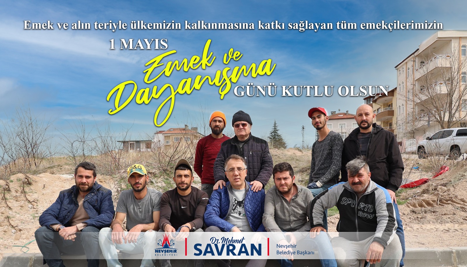 BAŞKAN SAVRAN’DAN 1 MAYIS MESAJI
