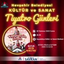 “KUMPANYADA CURCUNA” ADLI TİYATRO OYUNU NEVŞEHİR’DE SAHNELENECEK