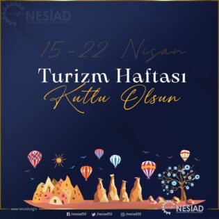 NESİAD Turizm Komitesi Başkanı Murat Yavuz Turizm haftası dolasıyla kutlama mesajı yayınladı