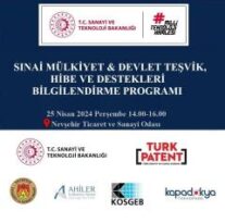 Nevşehir’de Firmalara Yönelik “Sınai Mülkiyet & Devlet Teşvik, Hibe ve Destekleri Bilgilendirme Programı” Düzenlenecek…
