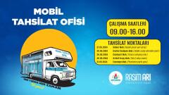 MOBİL TAHSİLAT OFİSİ HİZMETE BAŞLIYOR