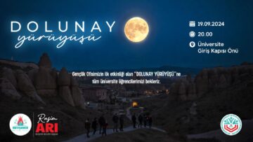 ÜNİVERSİTE ÖĞRENCİLERİ İÇİN DOLUNAY YÜRÜYÜŞÜ DÜZENLENECEK