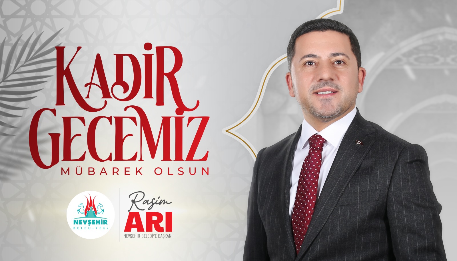 Nevşehir Belediye Başkanı Rasim Arı’dan Kadir Gecesi Mesajı
