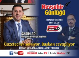 Başkan Arı Nevşehir Günlüğü programına konuk olacak