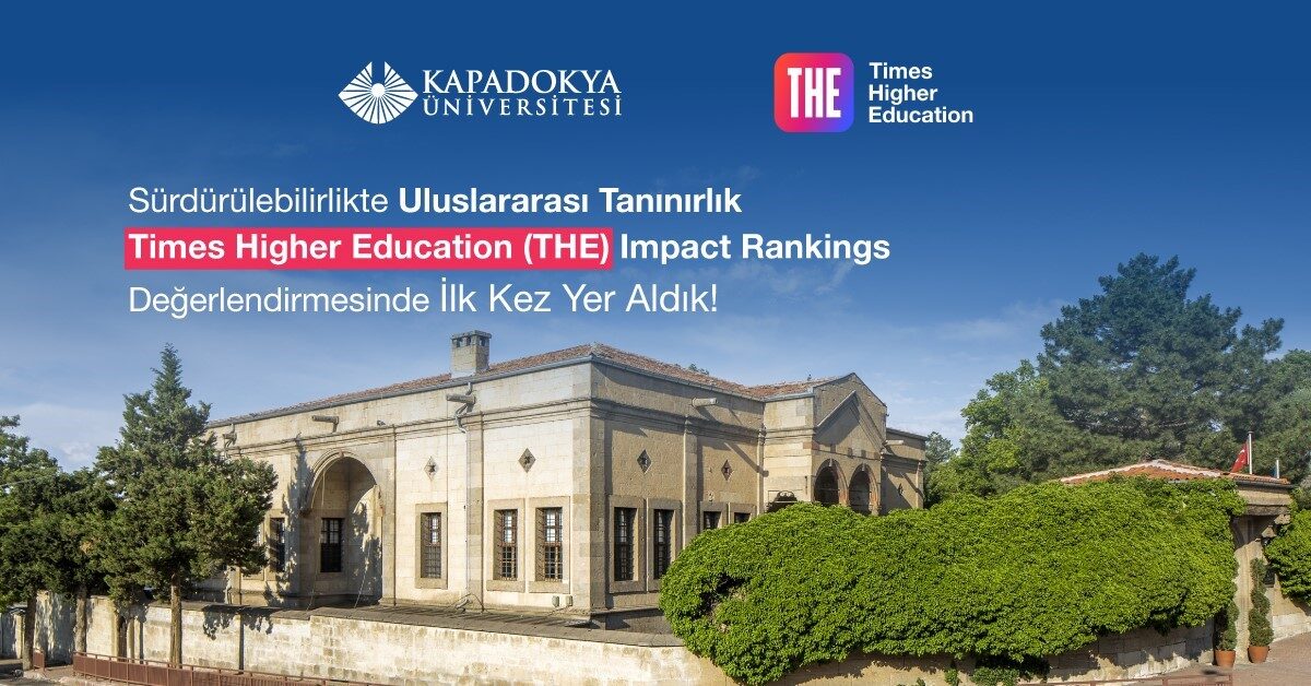 Kapadokya Üniversitesi, Times Higher Education (THE) Impact Rankings değerlendirmesinde yer aldı