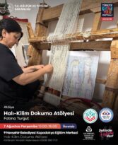 Halı – kilim dokuma atölyesinde kültürel etkinlik