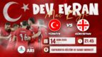 Türkiye – Gürcistan Milli Maçı Dev Ekranda Nevşehir’de