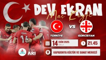 Türkiye – Gürcistan Milli Maçı Dev Ekranda Nevşehir’de