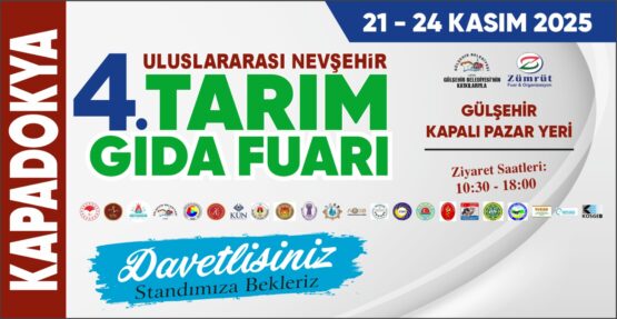 📰 4. Uluslararası Nevşehir Tarım, Gıda ve Hayvancılık Fuarı Başlıyor