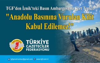 TGF’den İznik’teki Akreditasyon Engeline Tepki