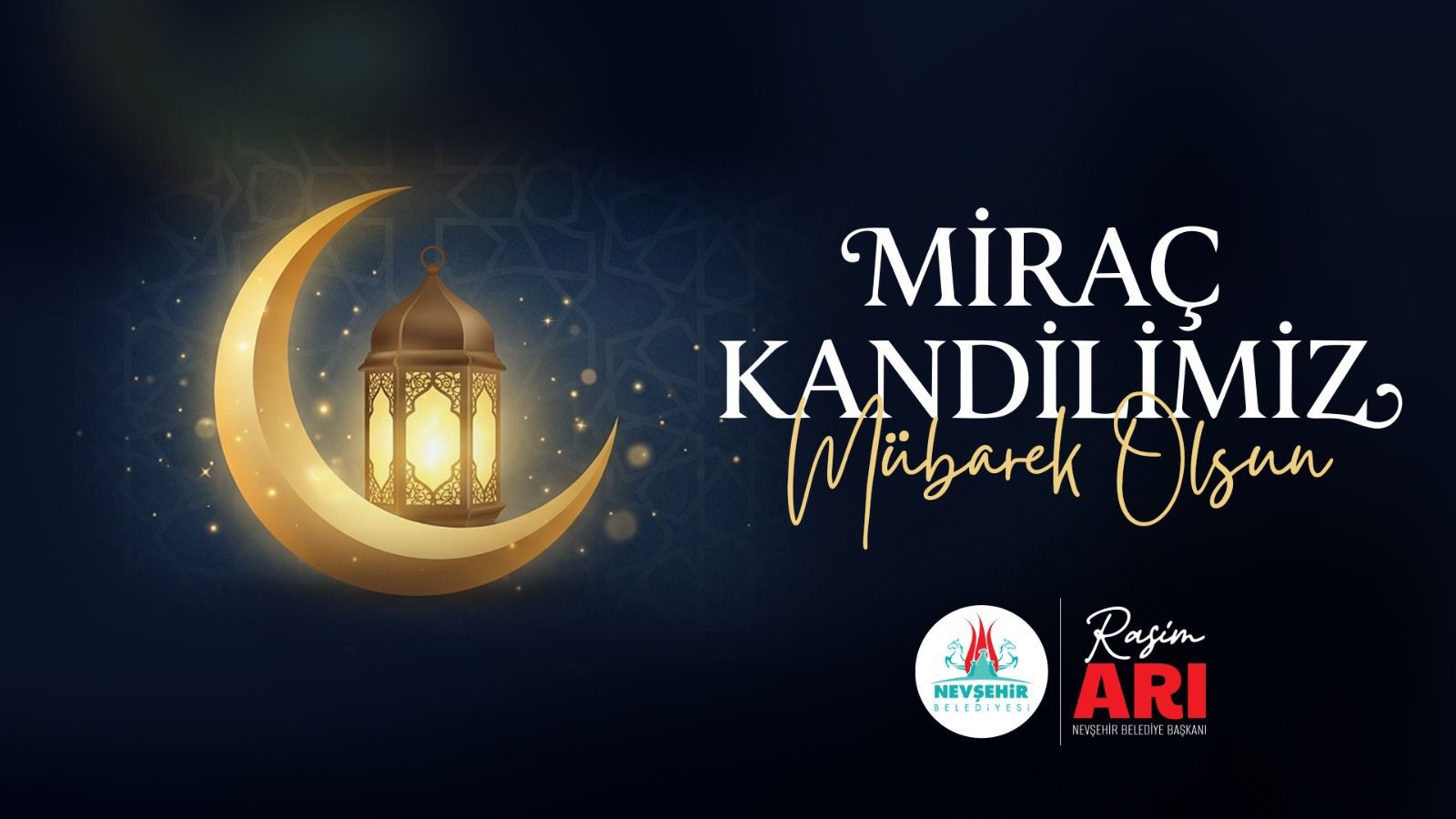 Belediye Başkanımız Rasim Arı, Miraç Kandilini Kutladı