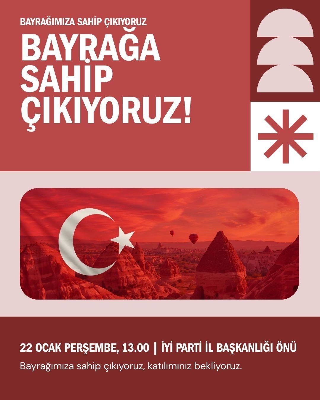 İYİ Parti’den Bayrak ve Birlik Mesajı