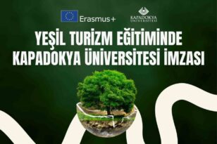 Yeşil turizm eğitiminde Kapadokya Üniversitesi imzası