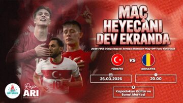 Türkiye – Romanya maçı Nevşehir’de Dev Ekranda İzlenecek