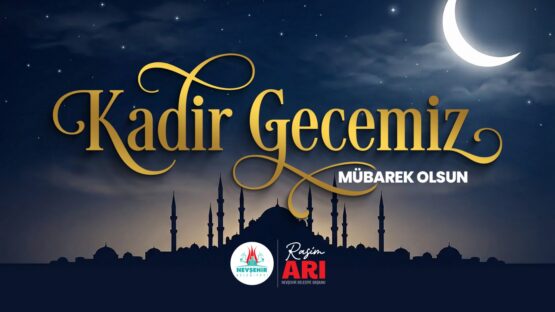 Başkan Rasim Arı, Bütün İslam Aleminin Kadir Gecesi’ni Kutladı