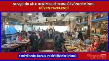 Nevşehir Aile Hekimleri Derneği yönetiminde güven tazelendi