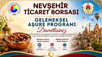 Nevşehir Ticaret Borsası’ndan Aşure İkramına Davet!