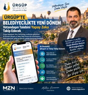 Ürgüp’te Belediyecilikte Yeni Dönem: Vatandaşın Talebini Yapay Zeka Takip Edecek
